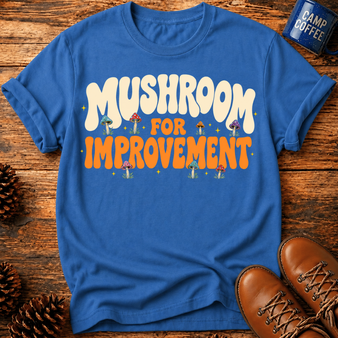 Mushroom Improvement T-Shirt