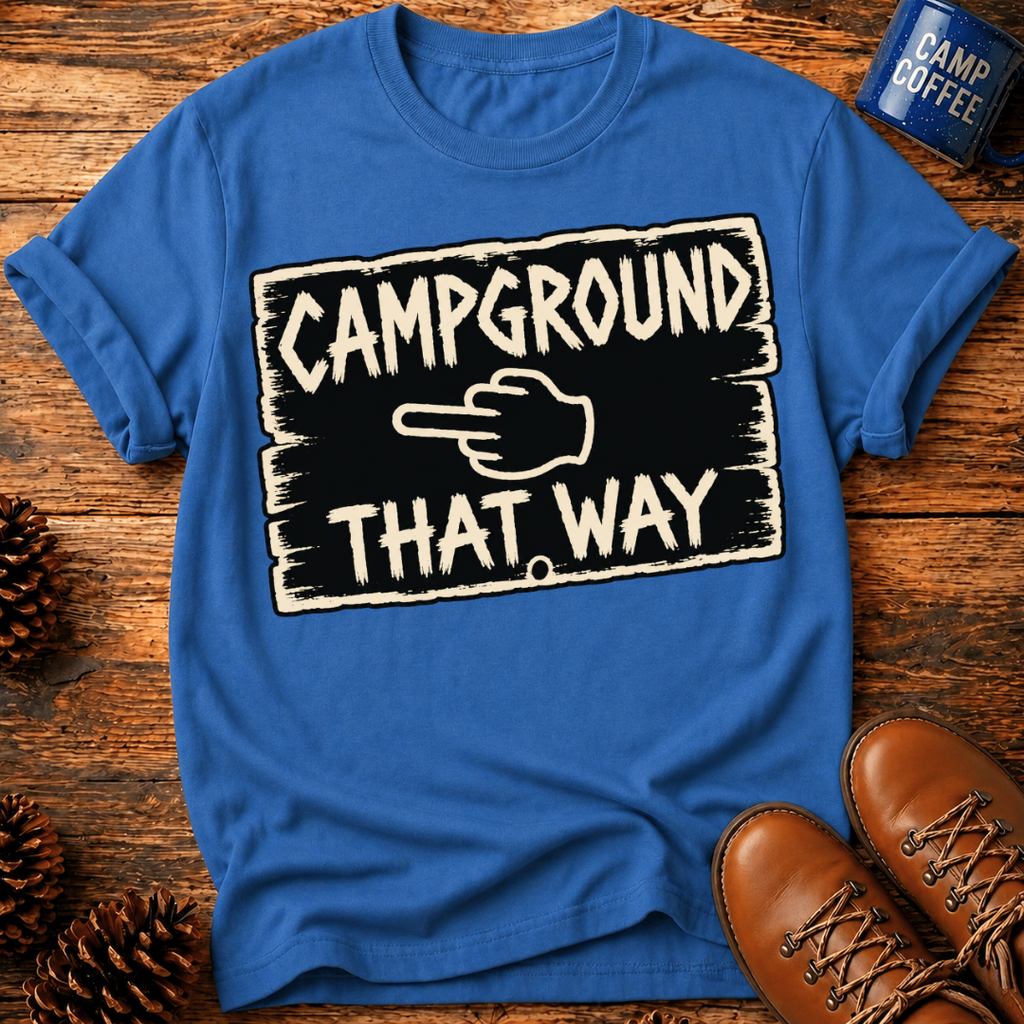 Campground That Way T-Shirt