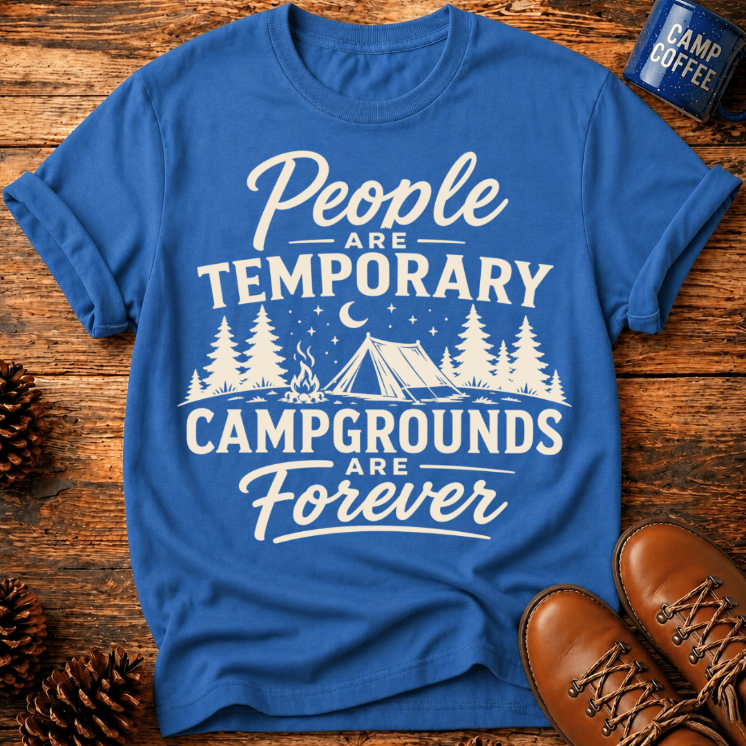 People Are Temporary T-Shirt
