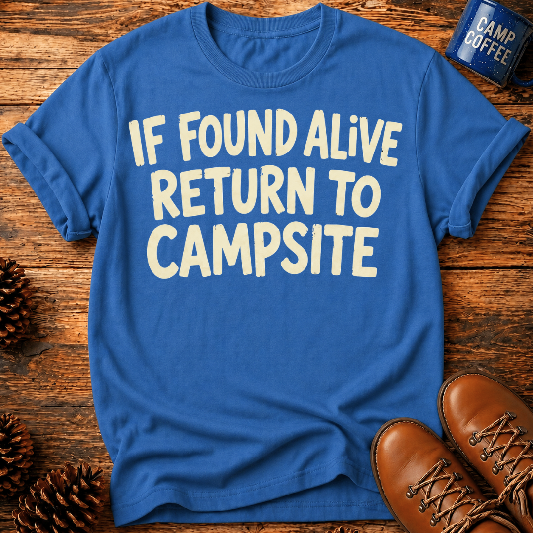 If Found Alive T-Shirt