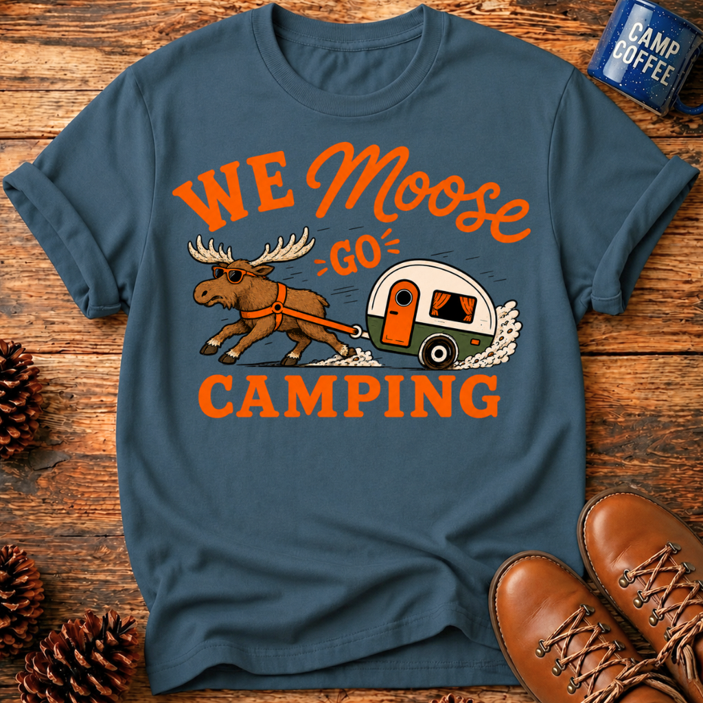 We Moose Go T-Shirt