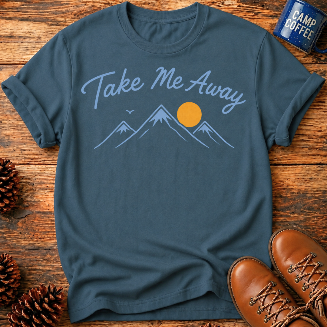 Take Me Away T-Shirt