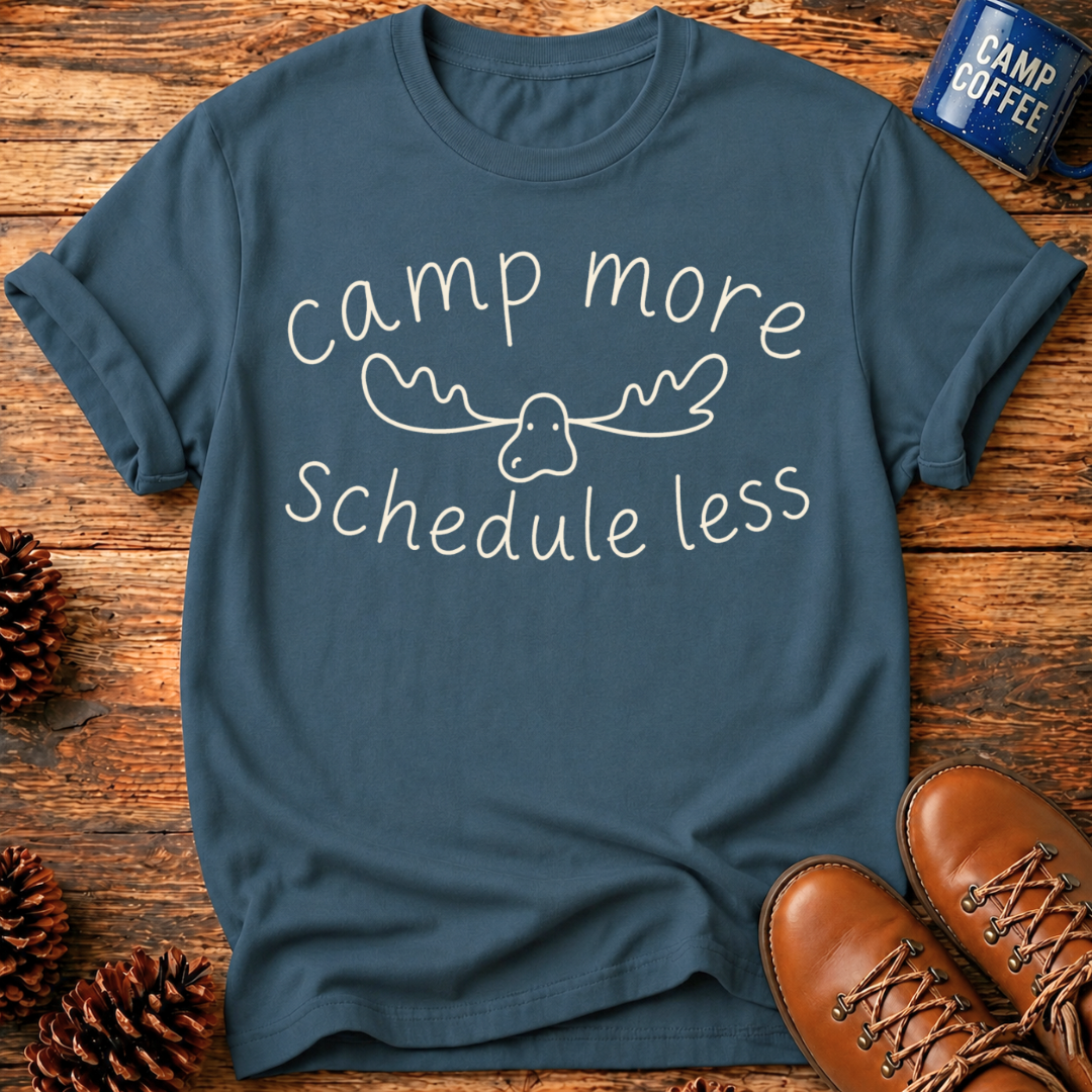 Schedule Less T-Shirt