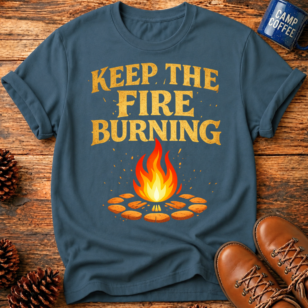 Keep Burning T‑Shirt