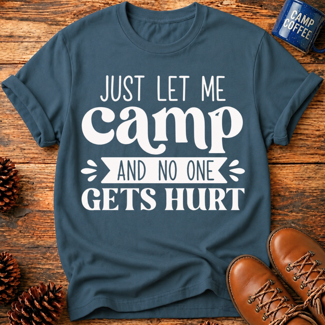 Let Me Camp T-Shirt