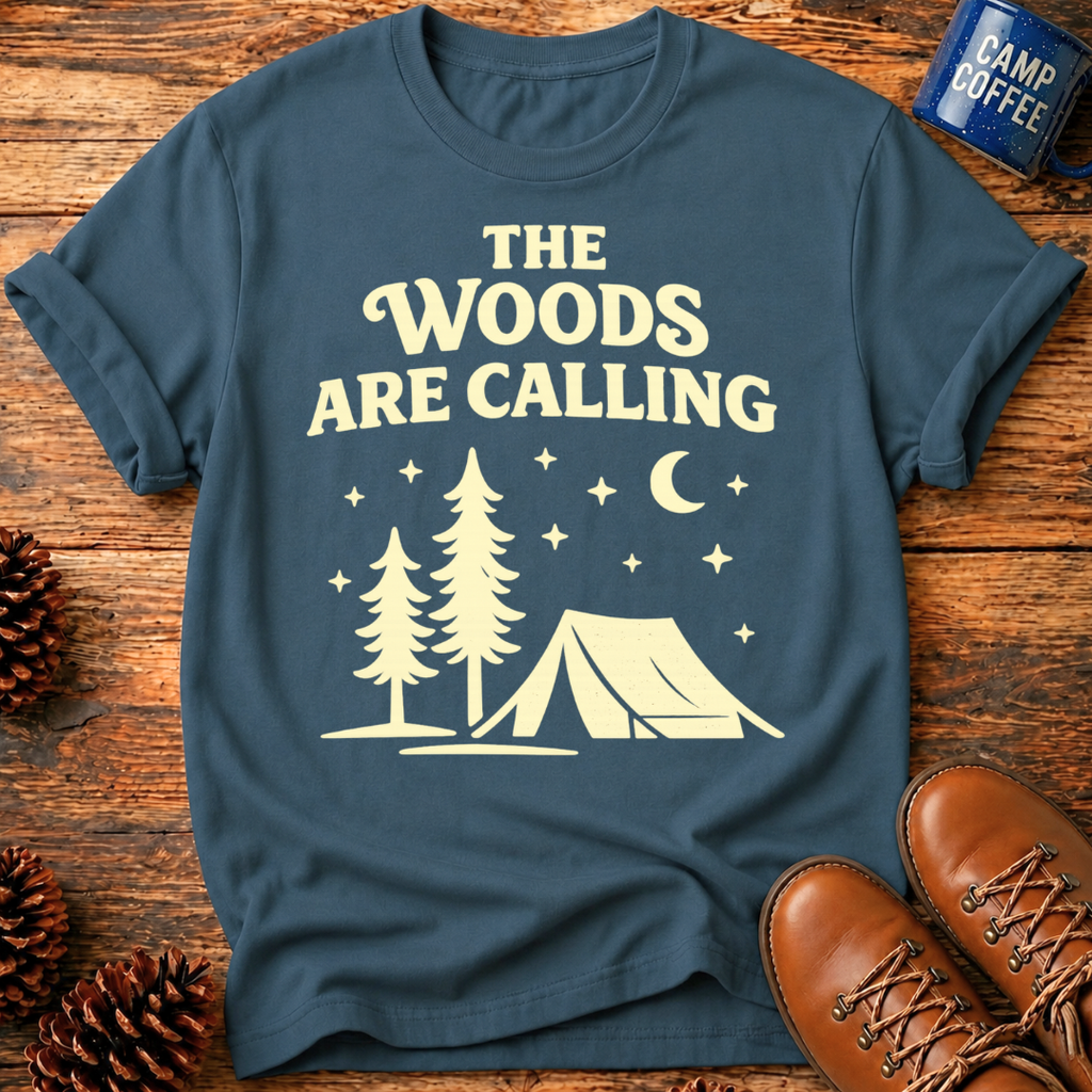 Woods Are Calling T‑Shirt