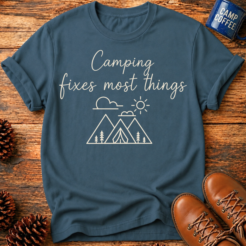 Camping Fixes T-Shirt