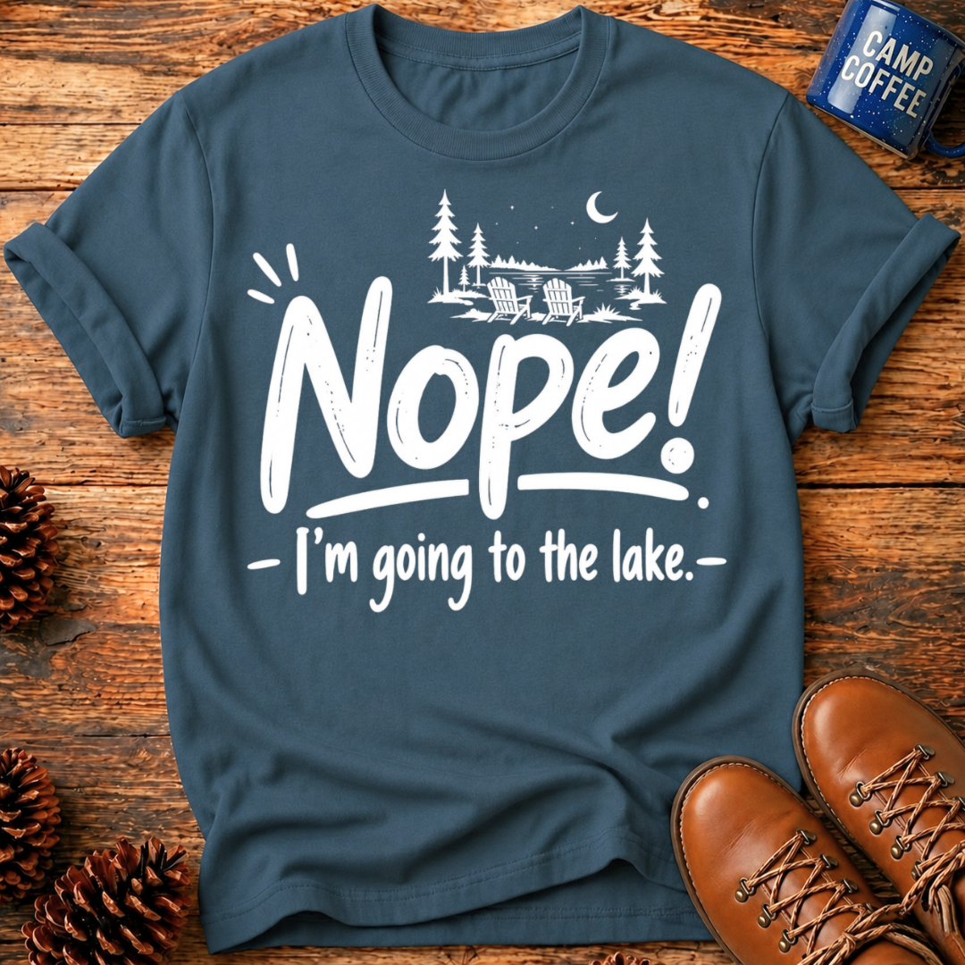 Nope! Lake T-Shirt