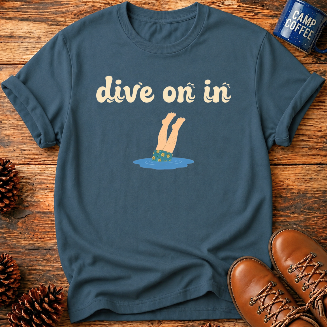 Dive On In T‑Shirt