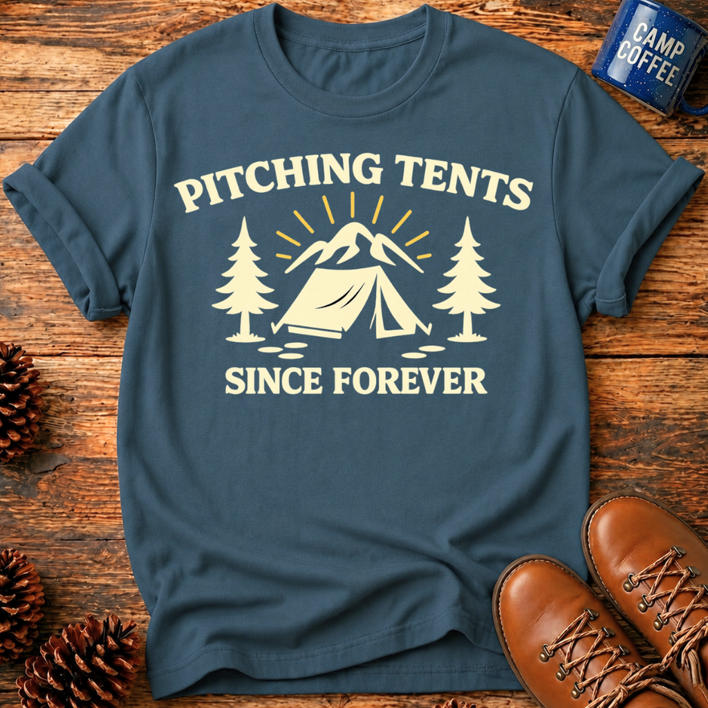 Pitching Tents T-Shirts
