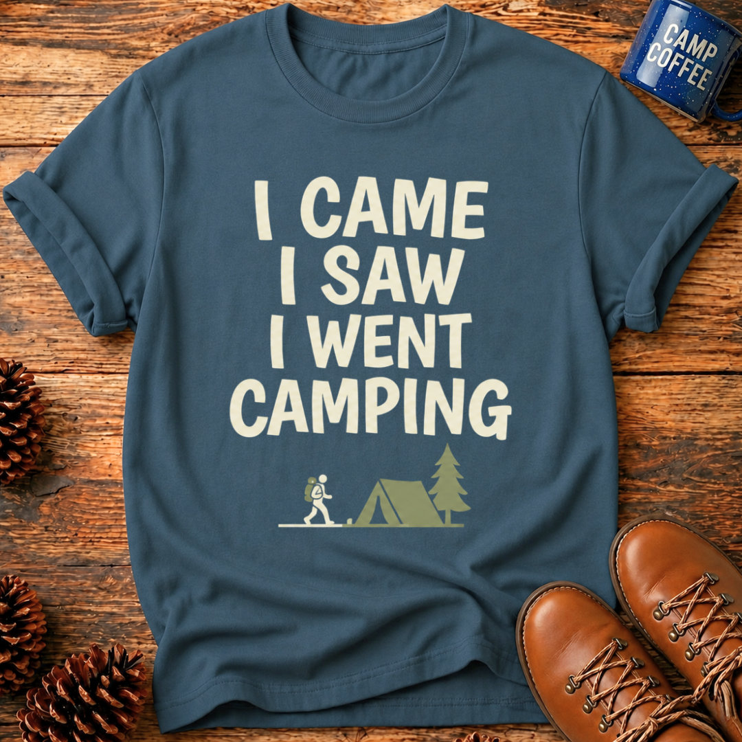 Went Camping T-Shirt