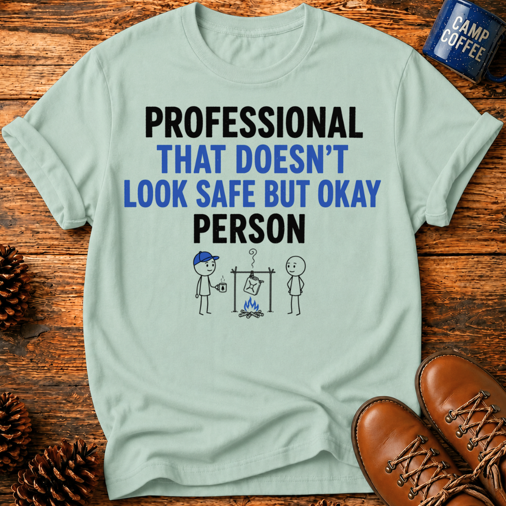 Doesn’t Look Safe T-Shirt