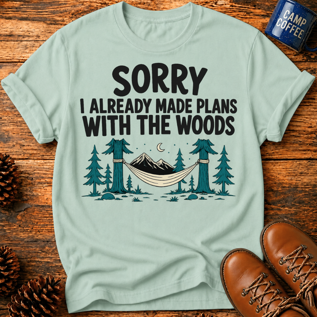 Sorry Made Plans T-Shirt