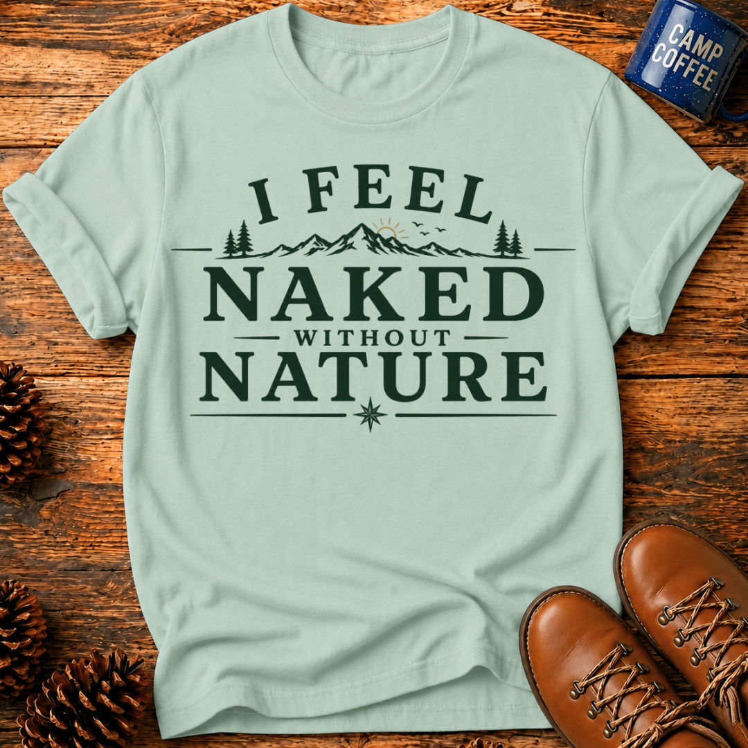 Naked Without Nature T-Shirt