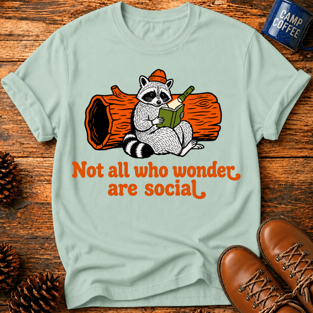 Not All Are Social T-Shirt