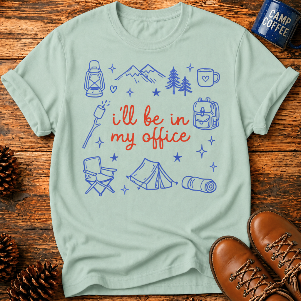 I'll Be In My Office T-Shirt