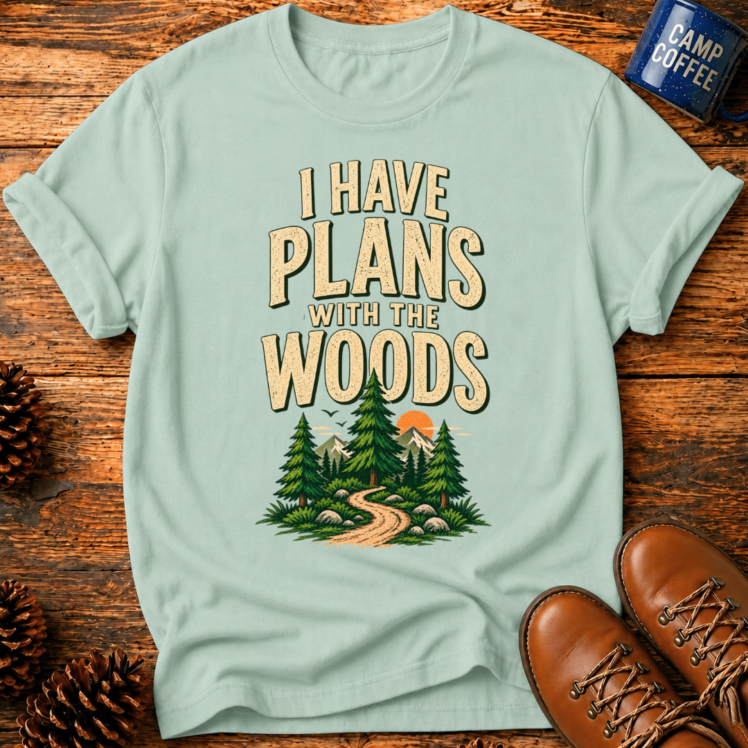 I Have Plans T-Shirt