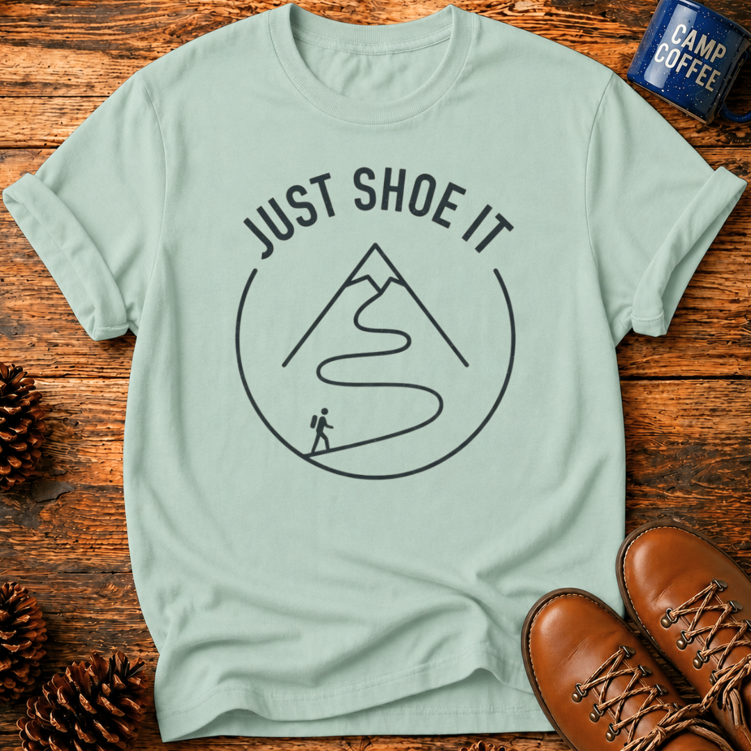 Just Shoe It T-Shirt