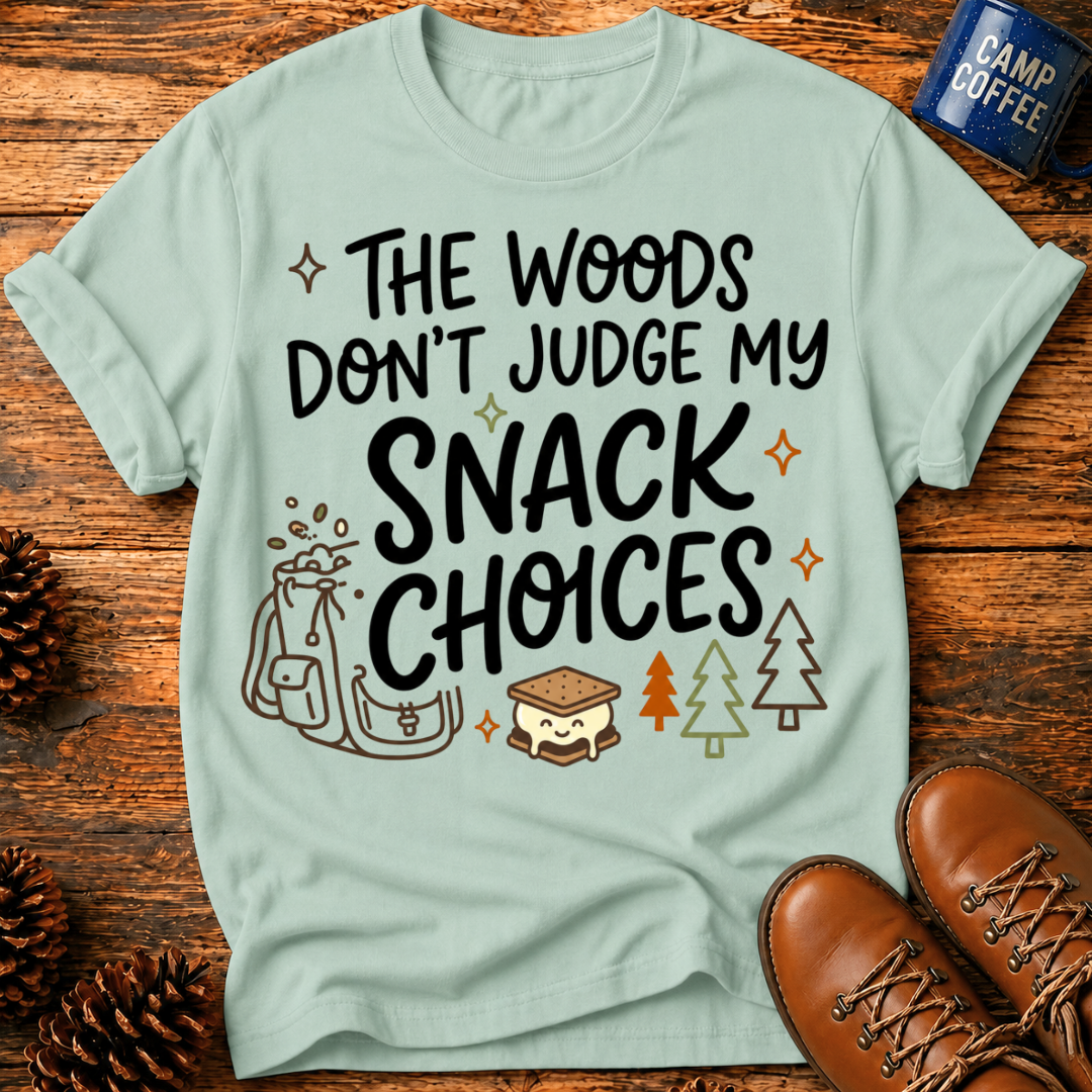 My Snack Choices T-Shirt