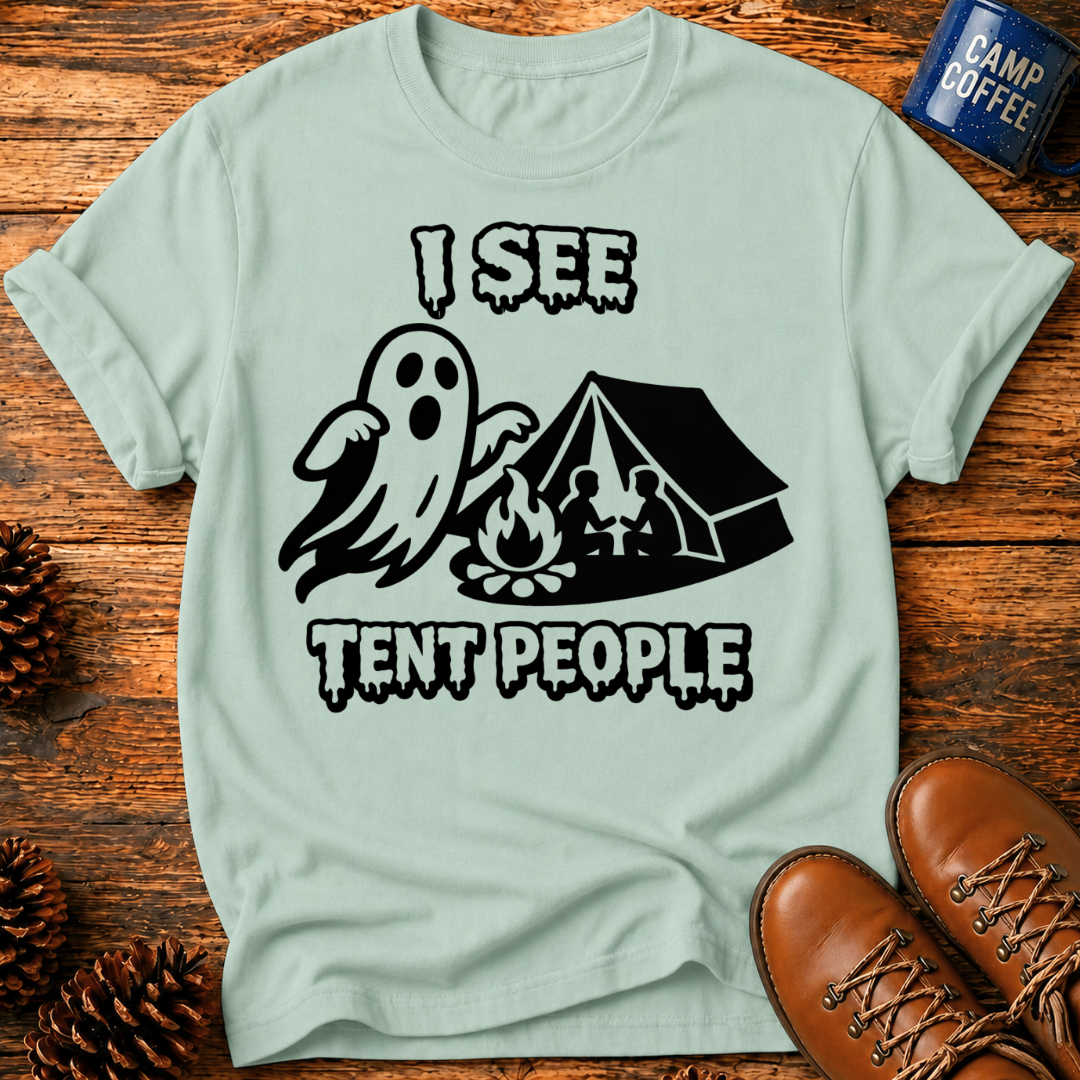 I See Tent People T-Shirt