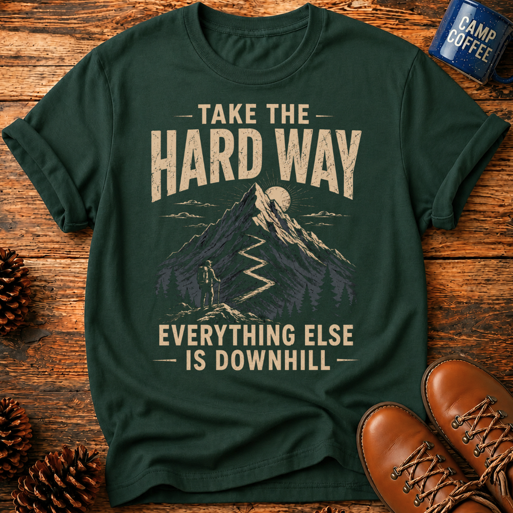 The Hard Way T-Shirt