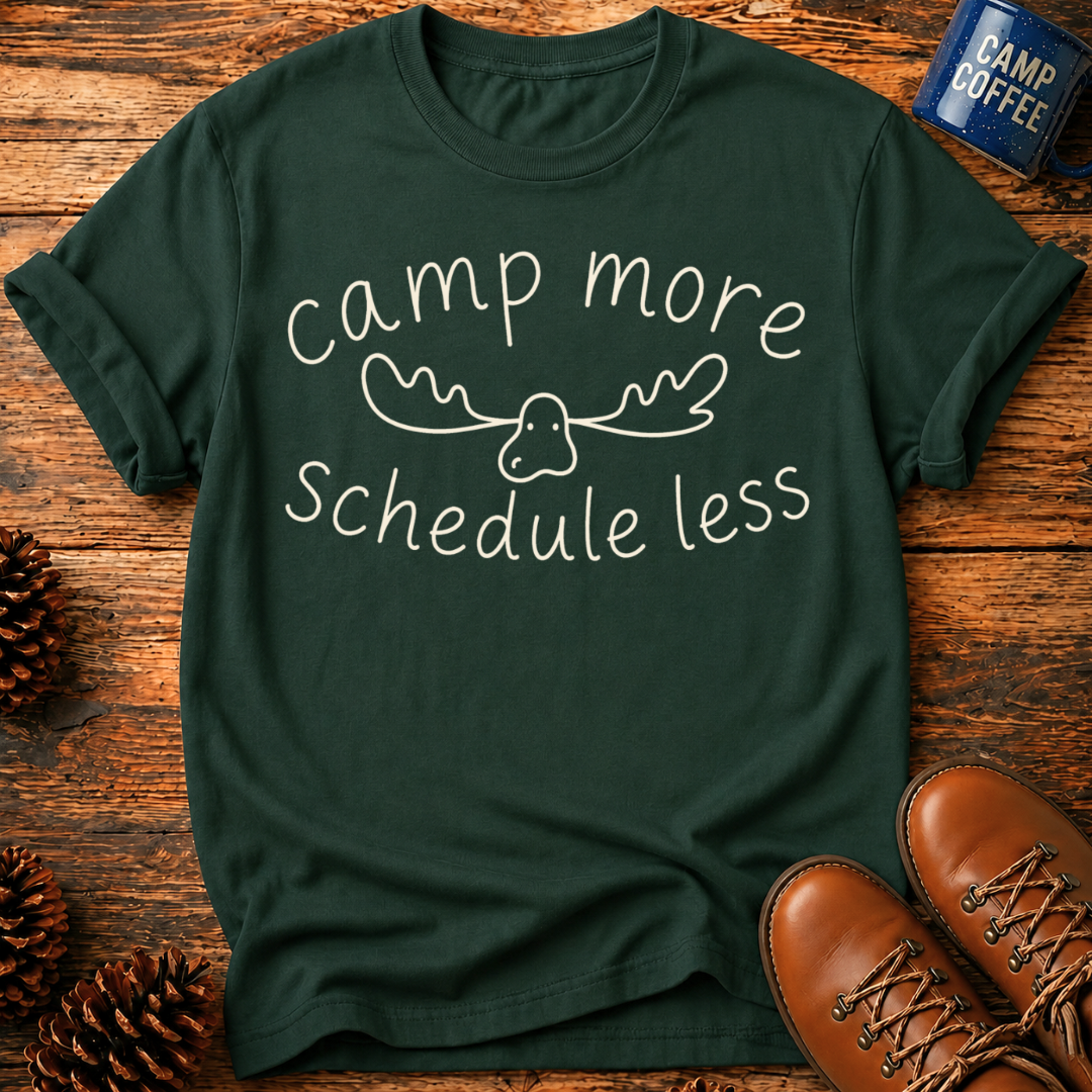 Schedule Less T-Shirt