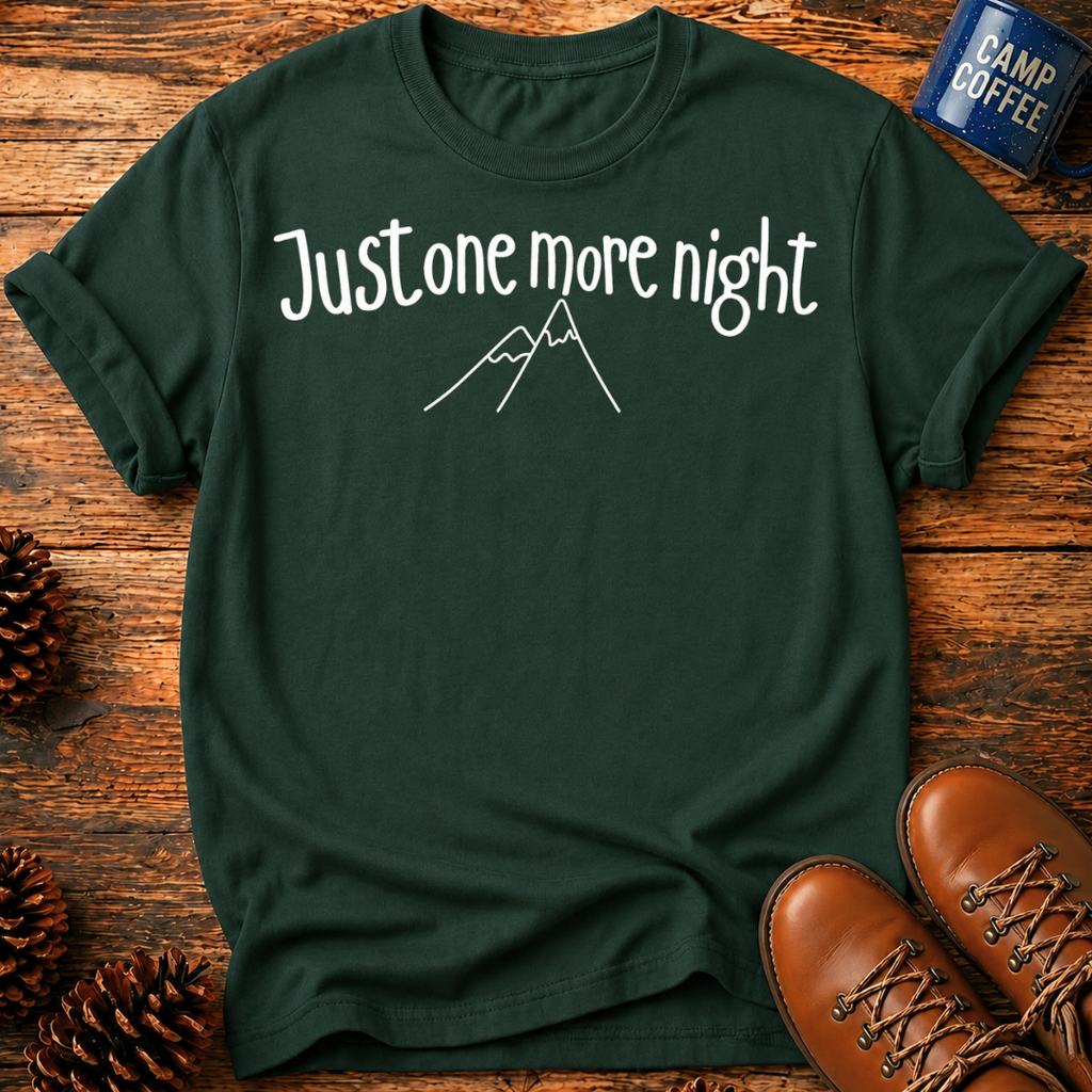 Just One More Night T‑Shirt