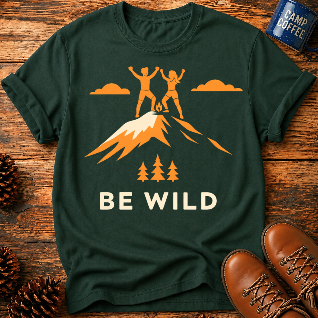 Be Wild T-Shirt