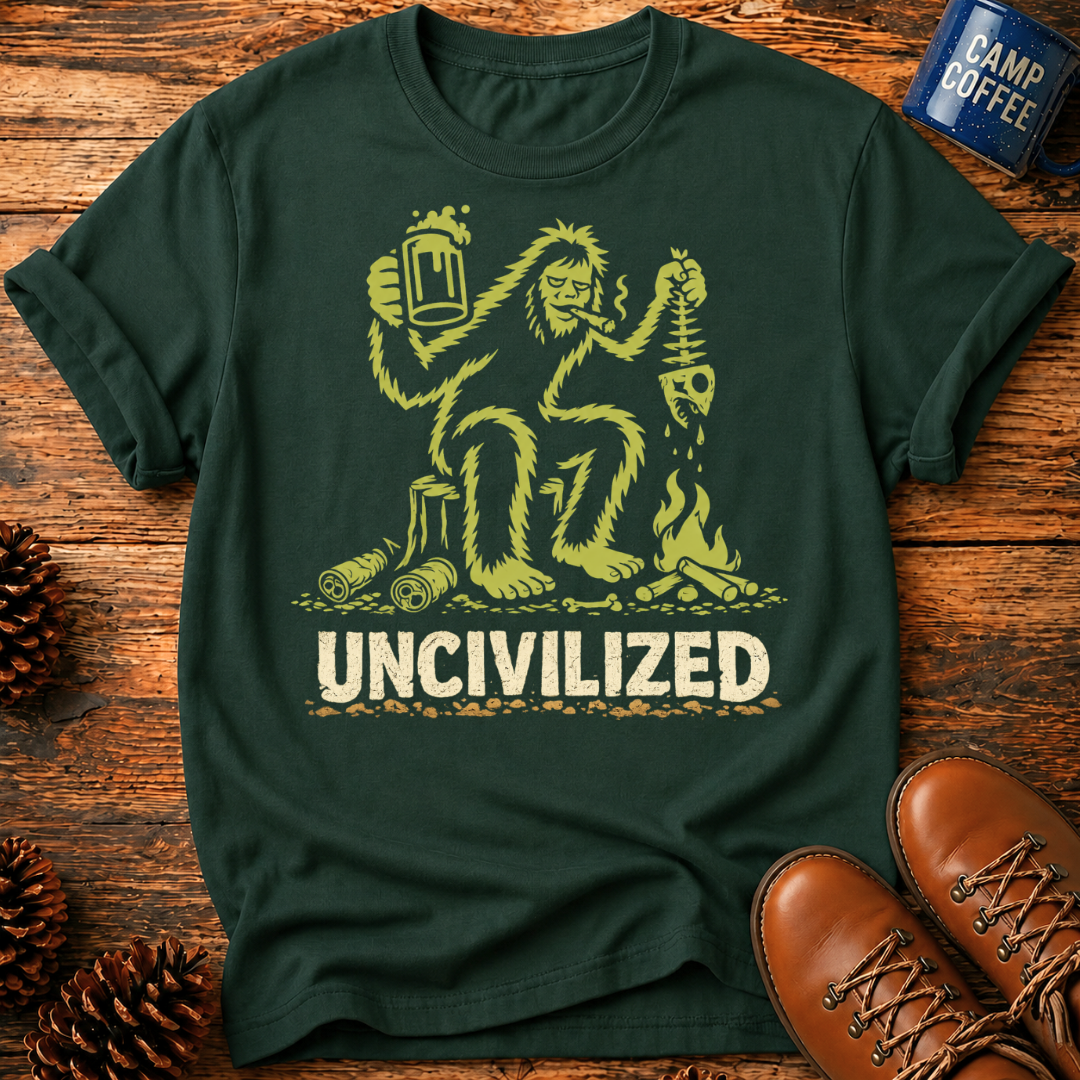 Uncivilized T-Shirt