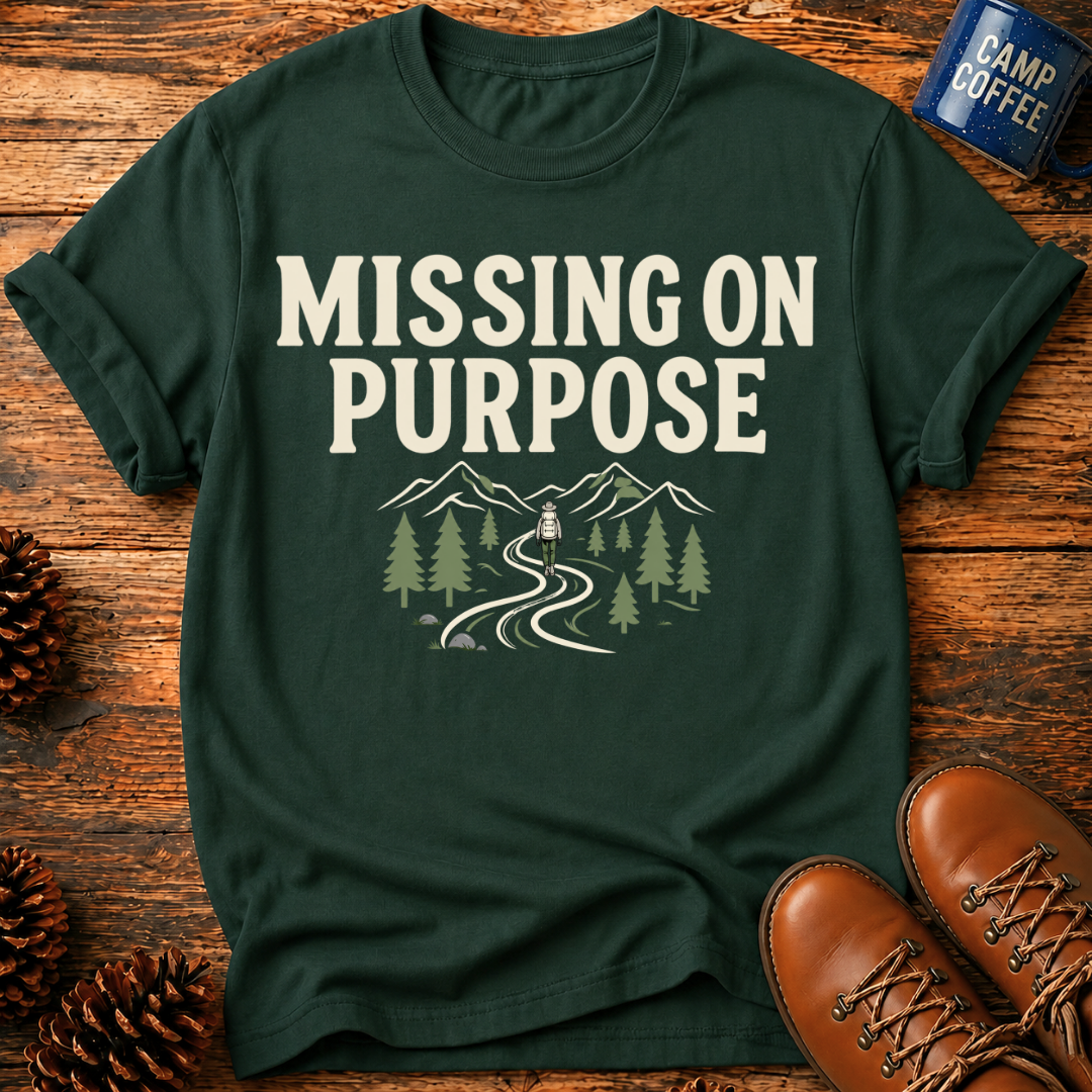 Missing on Purpose T-Shirt