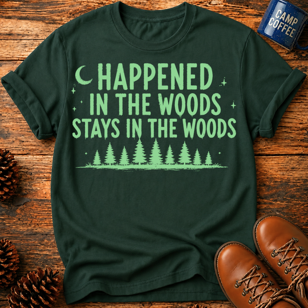 Stays in the Woods T-Shirt
