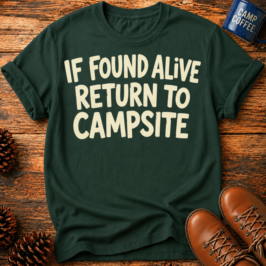 If Found Alive T-Shirt