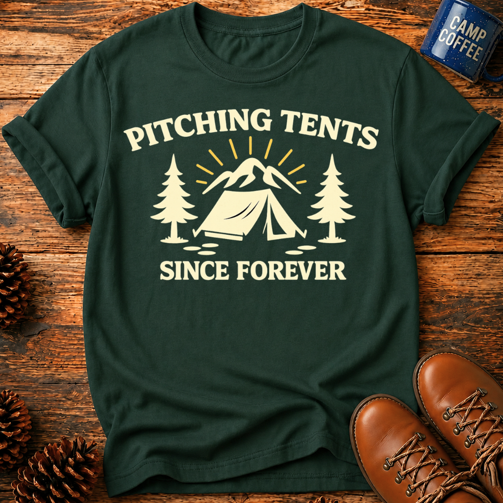 Pitching Tents T-Shirts