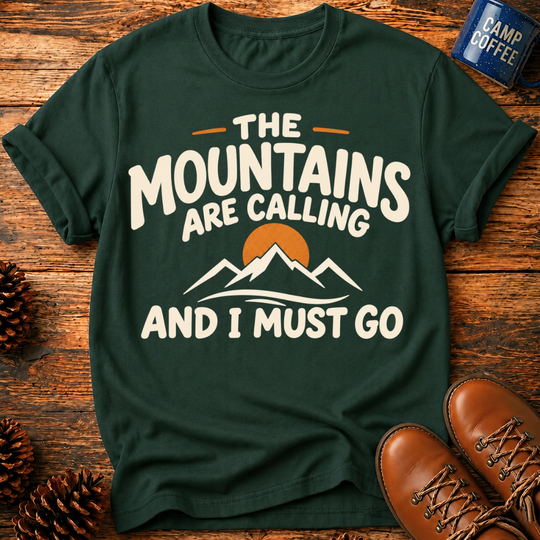Mountains Are Calling T‑Shirt