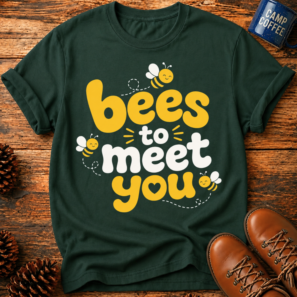Bees To Meet You T-Shirt