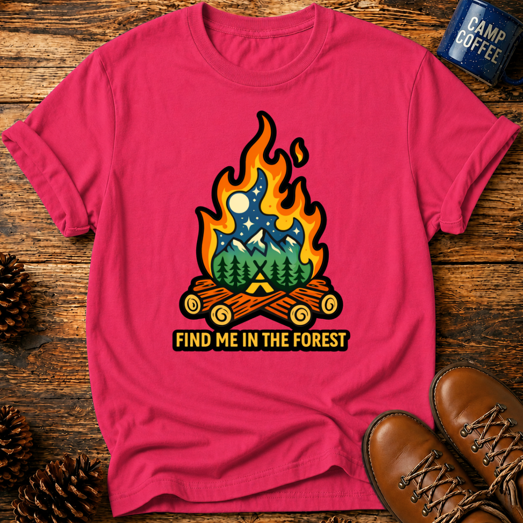 Find Me in the Forest T‑Shirt