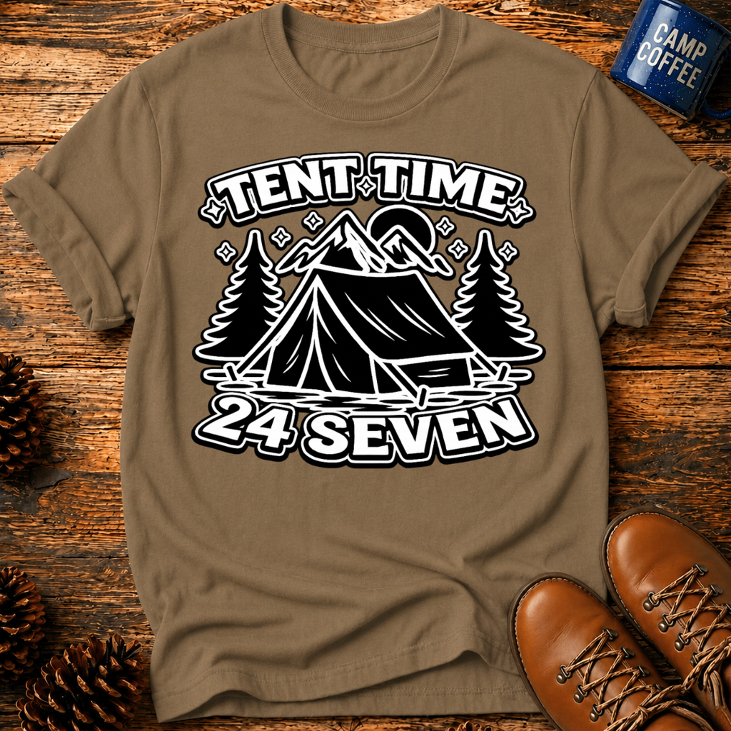 Tent Time 24 Seven T-Shirt