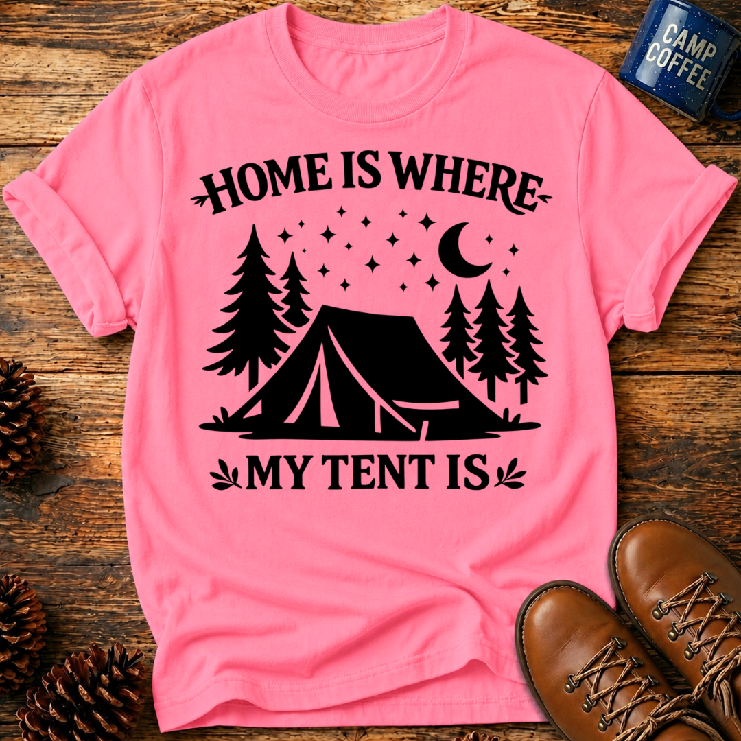 Where My Tent Is T-Shirt