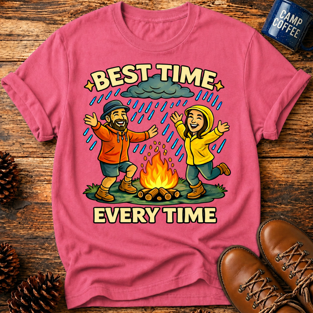 Best Time Every Time T-Shirt