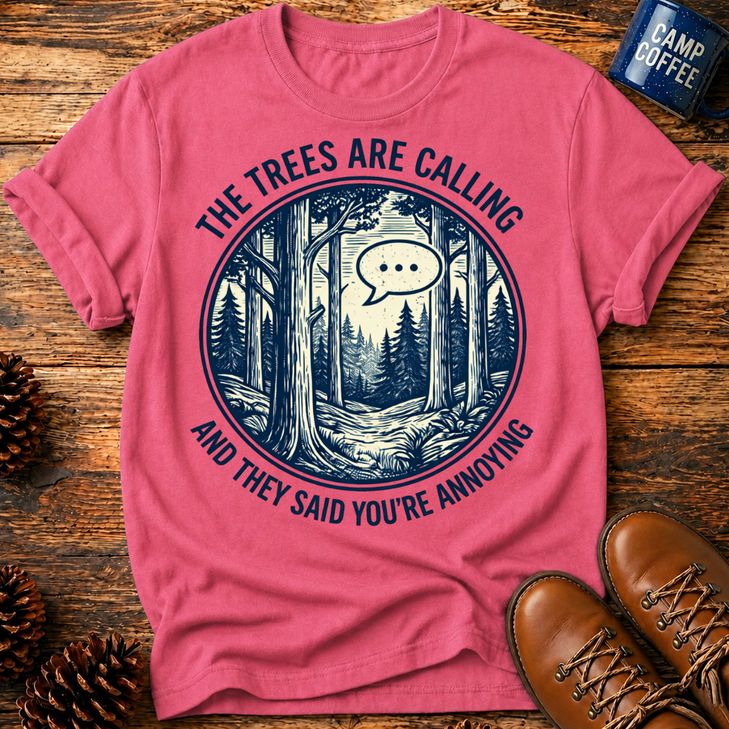 Trees Are Calling T-Shirt
