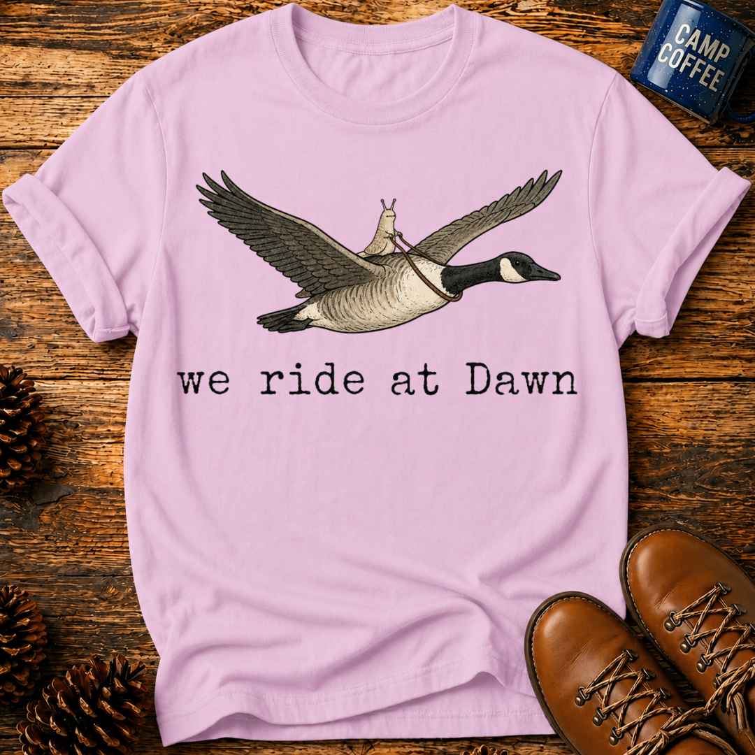 We Ride At Dawn T‑Shirt