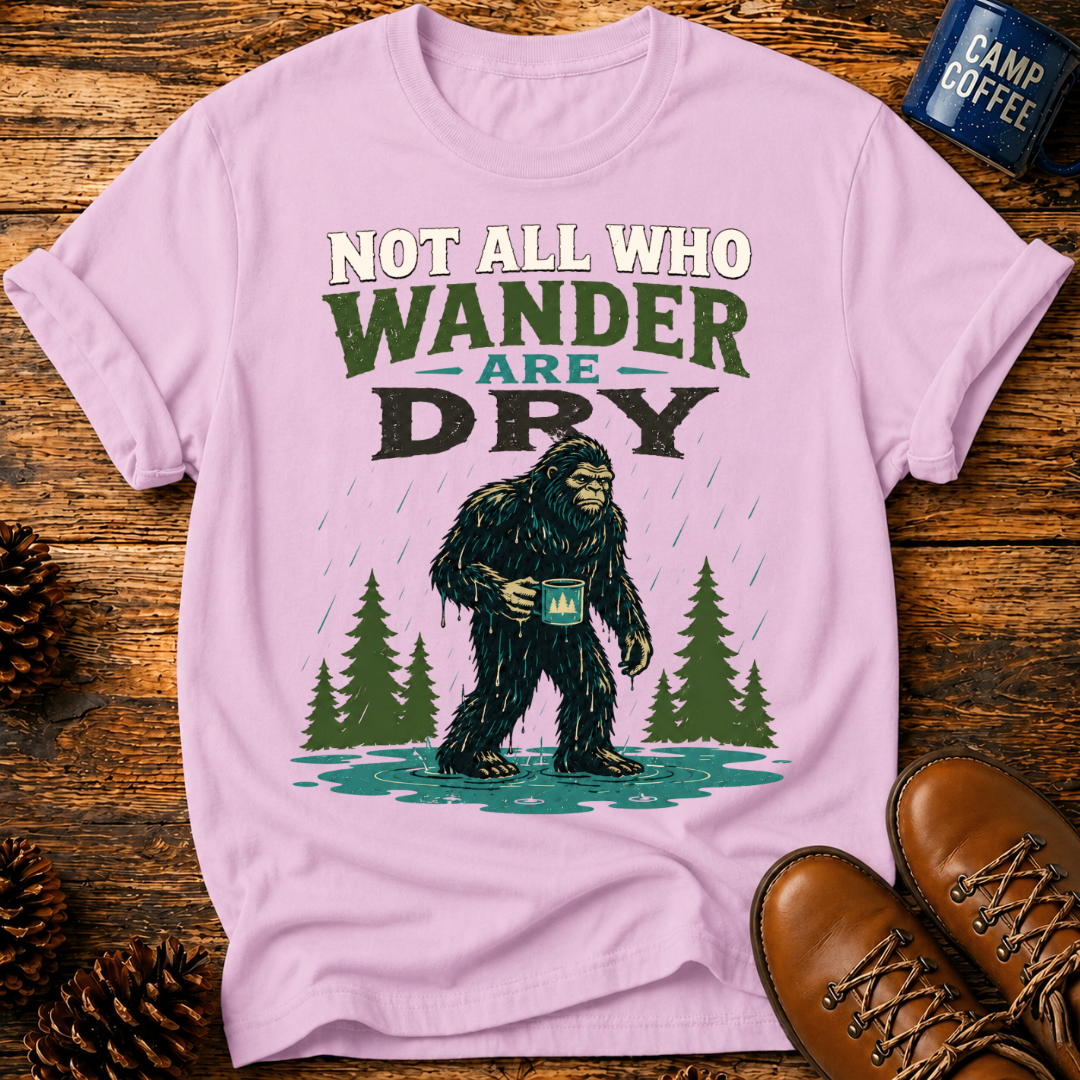 Not All Are Dry T-Shirt