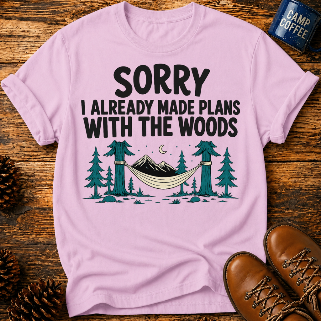 Sorry Made Plans T-Shirt