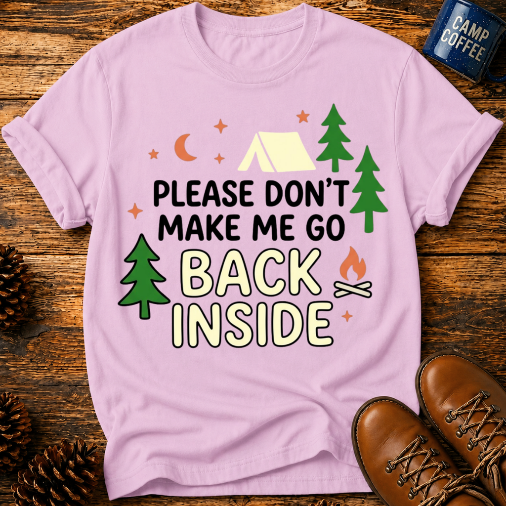 Don't Make Me Go T-Shirt
