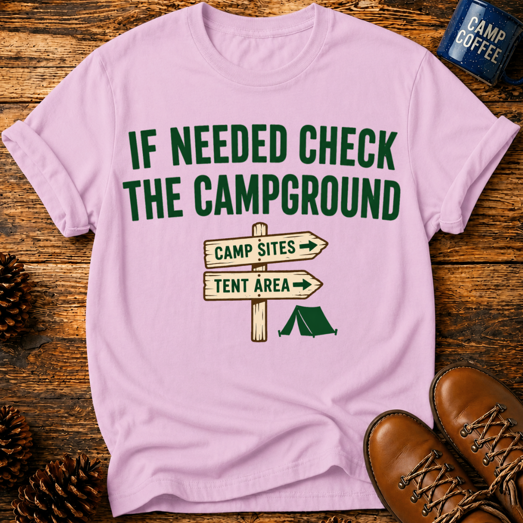 If Needed T-Shirt