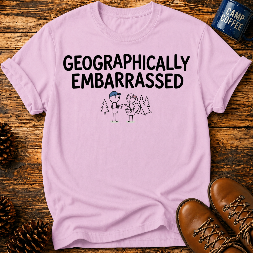Geographically Embarrassed T‑Shirt