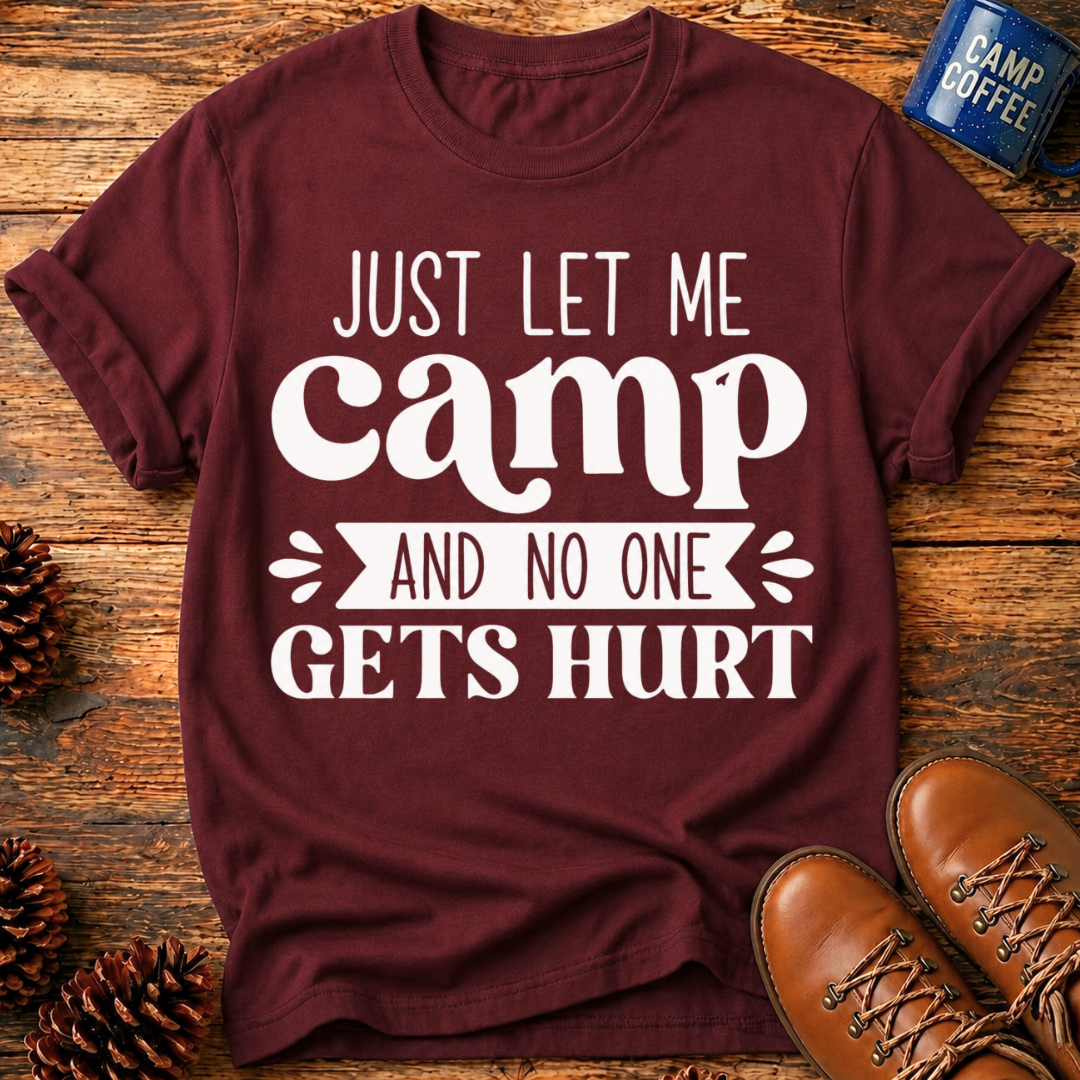 Let Me Camp T-Shirt