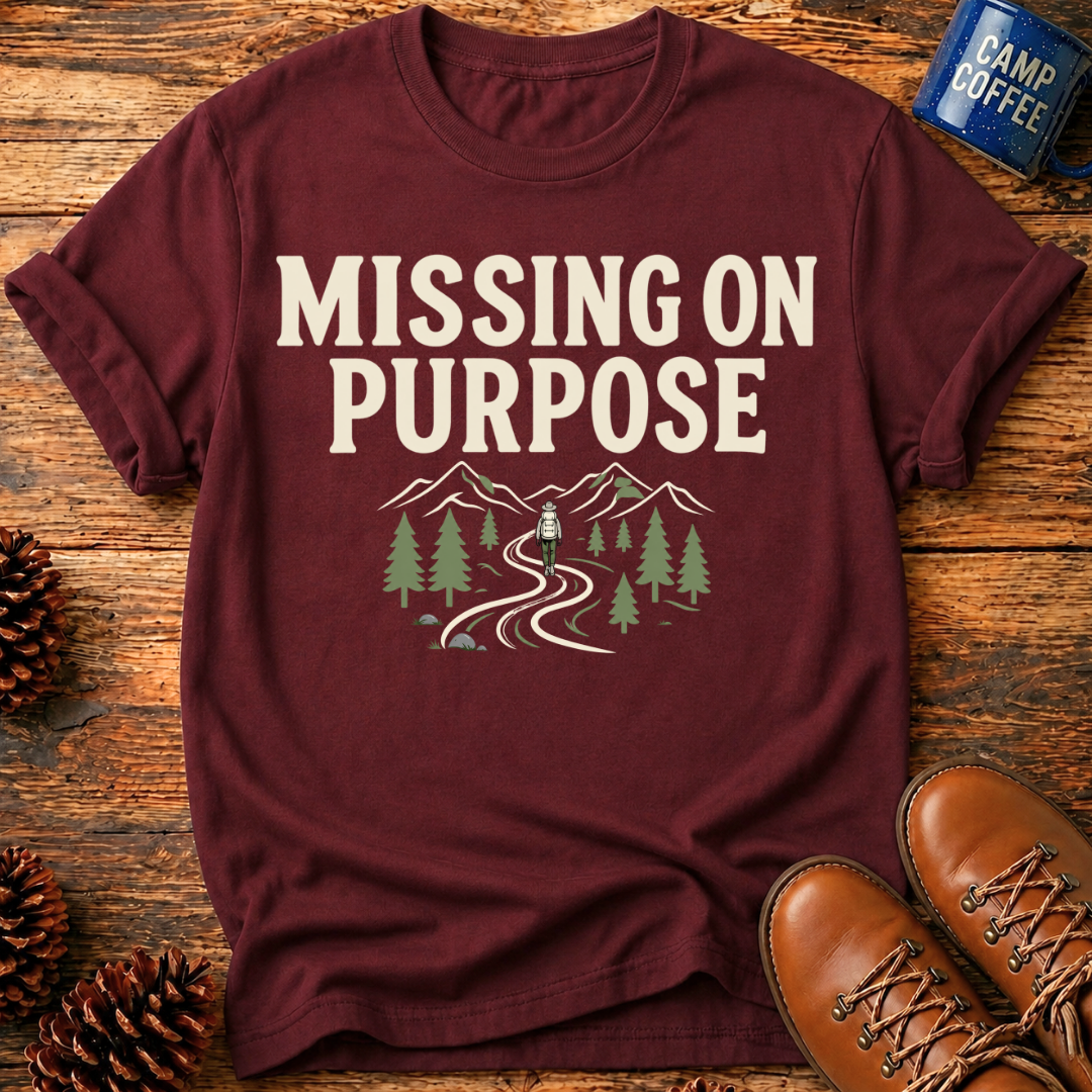 Missing on Purpose T-Shirt