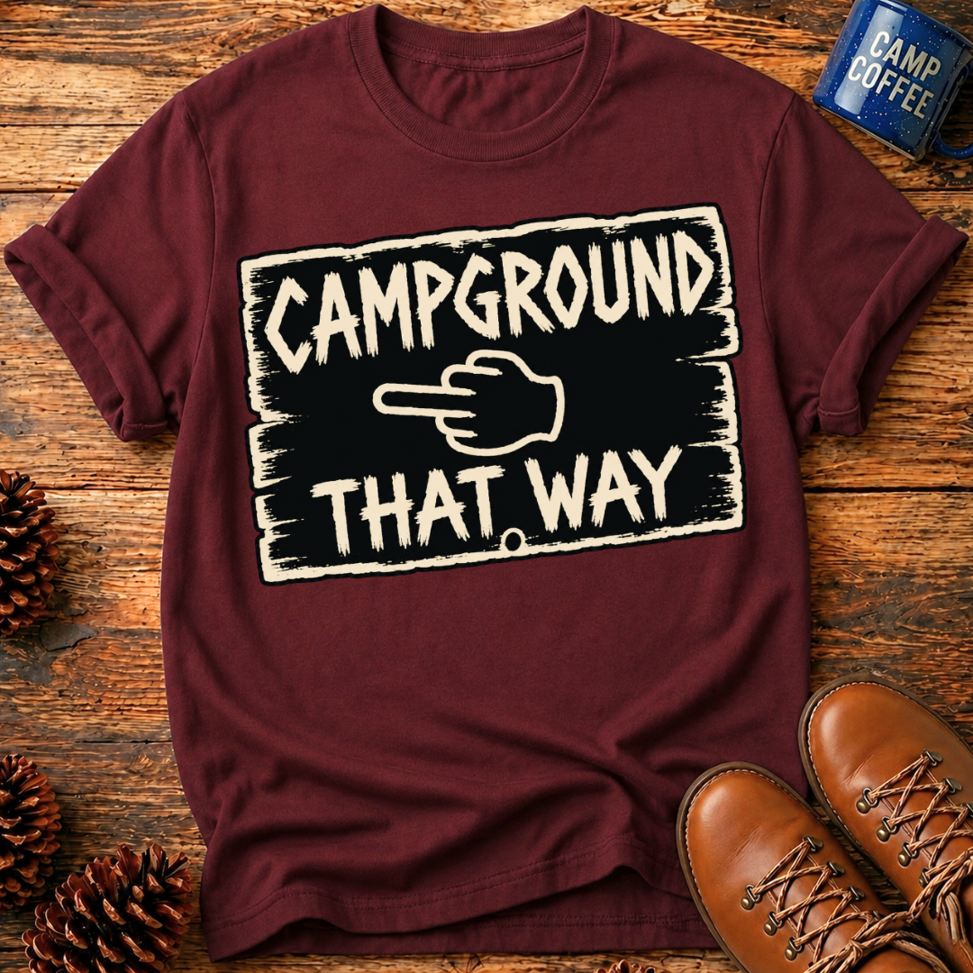 Campground That Way T-Shirt
