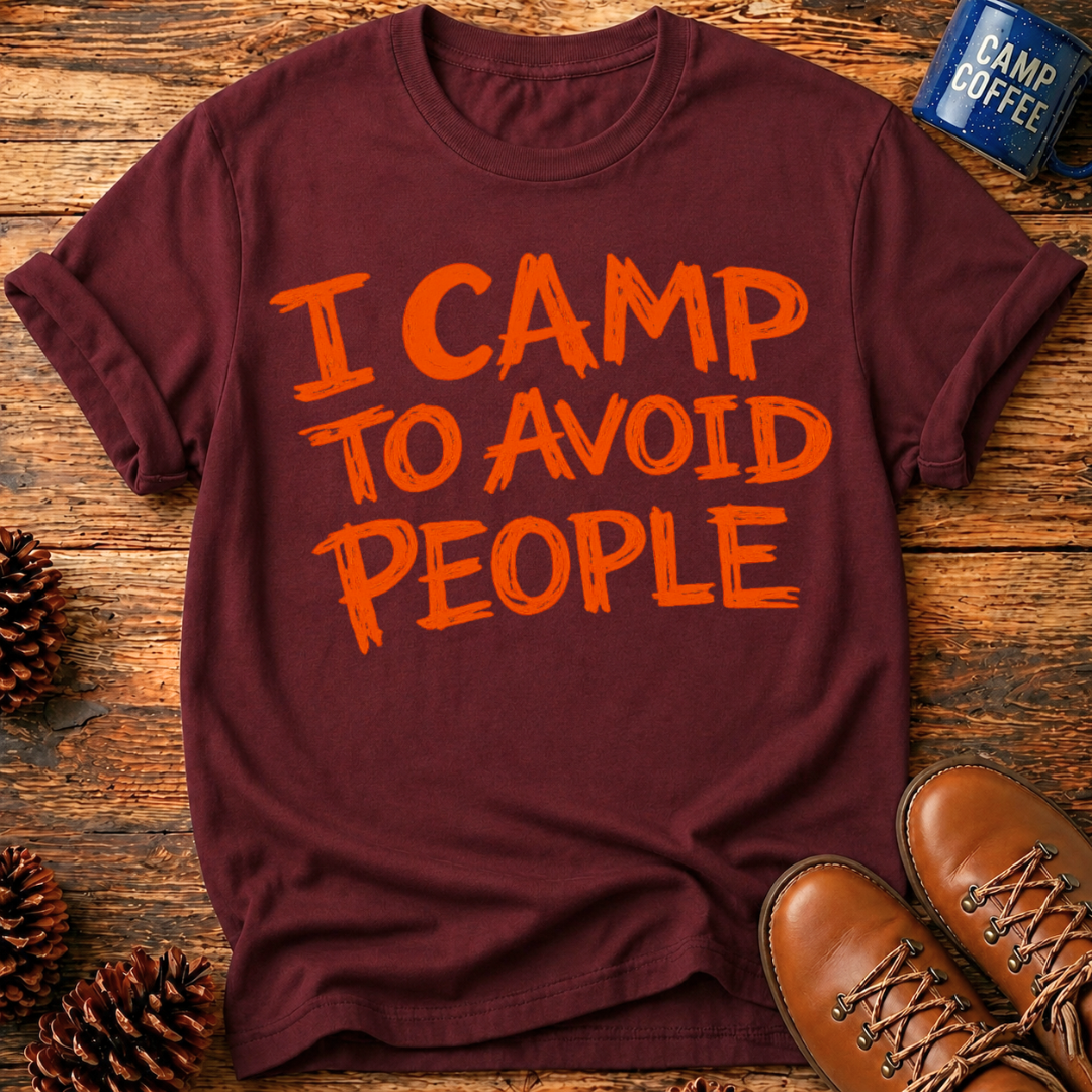 I Camp To Avoid People T-Shirt
